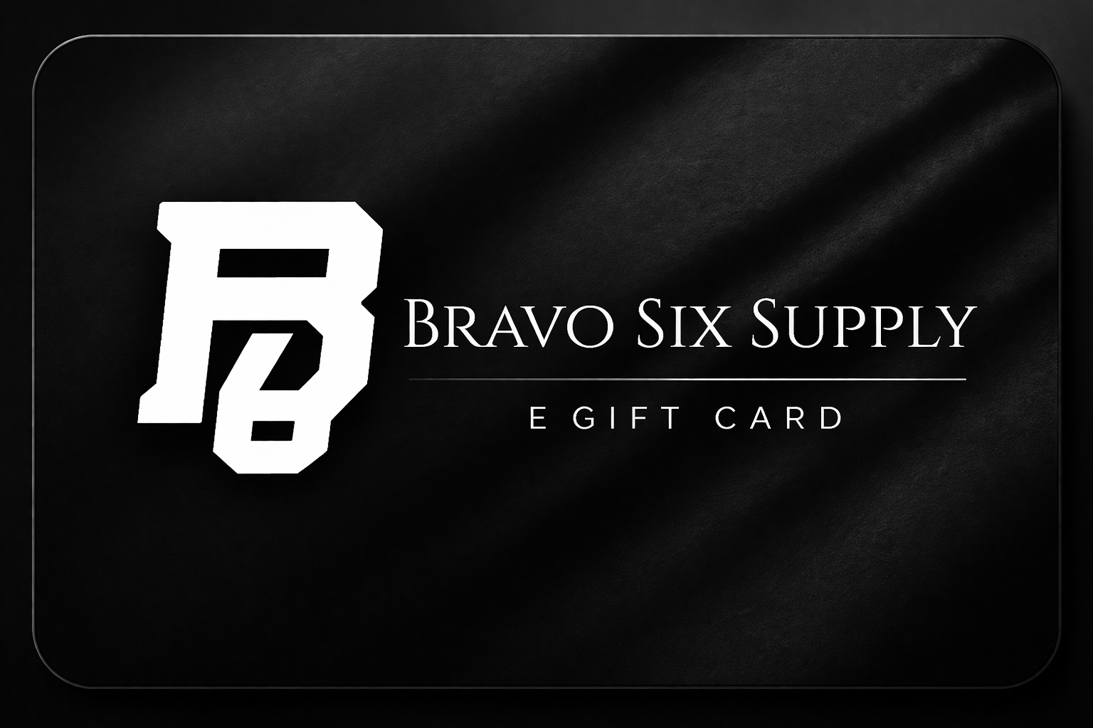 Bravo Six Supply Gift Card
